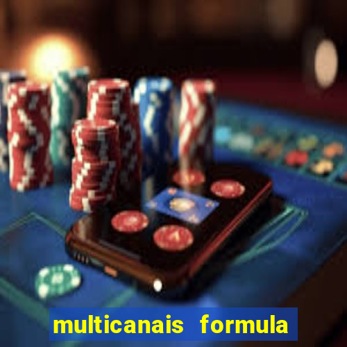 multicanais formula 1 ao vivo